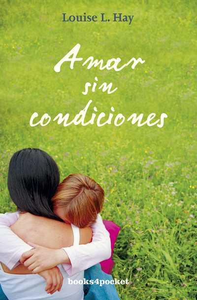 AMAR SIN CONDICIONES (B4P) | 9788492801008