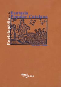 ENCICLOPEDIA DE LA FANTASIA POPULAR CATALANA | 9788448900120 | SOLER, JOAN