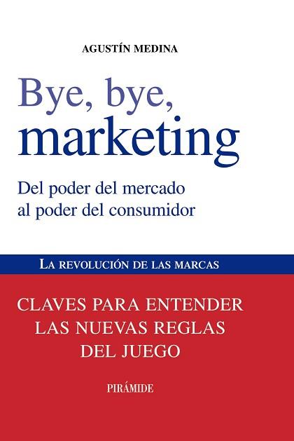 BYE, BYE, MARKETING | 9788436823868