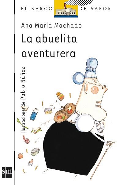 ABUELITA AVENTURERA, LA | 9788434837010 | Machado, Ana Mar¡a