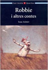 ROBBIE I ALTRES CONTES | 9788431635084 | ASIMOV, ISSAC