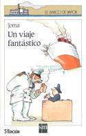 VIAJE FANTASTICO, UN | 9788434835146 | Rius Ortigosa, Josep M. (Joma)