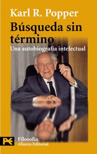 BUSQUEDA SIN TERMINO. UNA AUTOBIOGRAFIA INTELECTUAL. | 9788420672403 | POPPER, KARL R.