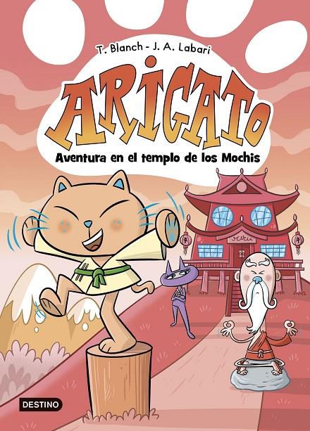 ARIGATO 3. AVENTURA EN EL TEMPLO DE LOS MOCHIS | 9788408292043 | BLANCH, TERESA / LABARI, JOSÉ ÁNGEL