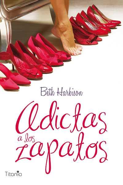 ADICTAS A LOS ZAPATOS | 9788496711662 | HARBISON, BETT