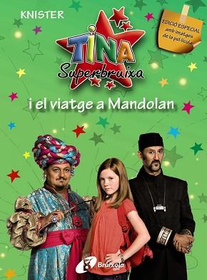 TINA SUPERBRUIXA I EL VIATGE A MANDOLAN (EDICIÓ ESPECIAL) | 9788499060934 | -