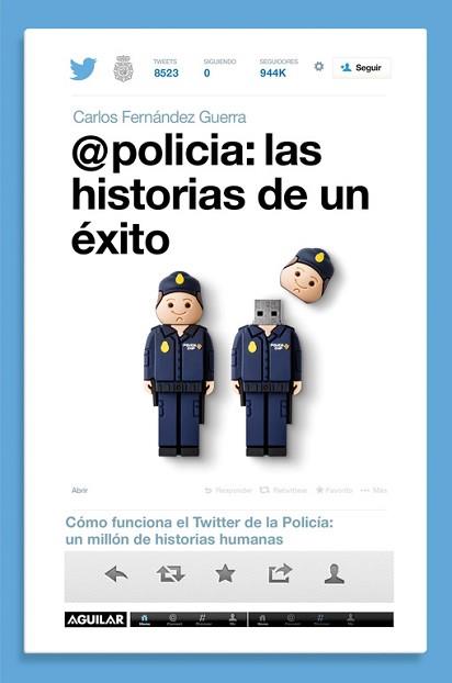 @POLICÍA. LAS HISTORIAS DE UN ÉXITO | 9788403014589 | FERNANDEZ GUERRA,CARLOS