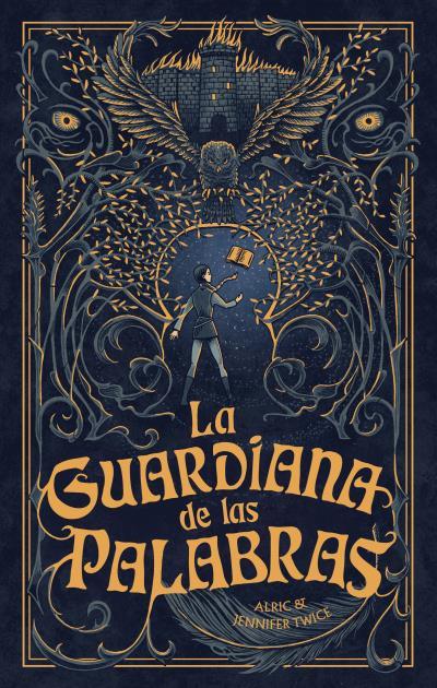 LA GUARDIANA DE LAS PALABRAS | 9788419252609 | TWICE, ALRIC / TWICE, JENNIFER