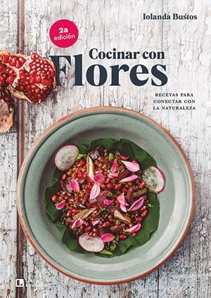 COCINAR CON FLORES | 9788418735066 | BUSTOS CABEZUELO, IOLANDA