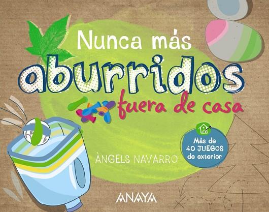 NUNCA MÁS ABURRIDOS FUERA DE CASA | 9788467861303 | NAVARRO, ÀNGELS