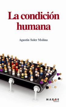 CONDICION HUMANA, LA | 9788415004349 | SOLER MOLINA, AGUSTIN