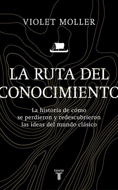 LA RUTA DEL CONOCIMIENTO | 9788430622818 | MOLLER, VIOLET