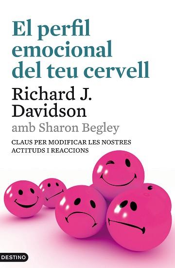 PERFIL EMOCIONAL DEL TEU CERVELL | 9788497102179 | BEGLEY, SHARON/DAVIDSON, RICHARD J.