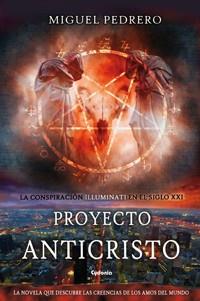 PROYECTO ANTICRISTO | 9788494508424 | PEDRERO GÓMEZ, MIGUEL