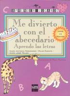 ME DIVIERTO CON EL ABECEDARIO | 9788434862296 | FERNáNDEZ MIRANDA, MARíA ANTONIA/PUENTE VILLACAñAS, PILAR/TéLLEZ GARCíA, MARíA JOSé