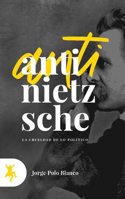 ANTI-NIETZSCHE | 9788417786052 | POLO BLANCO, JORGE