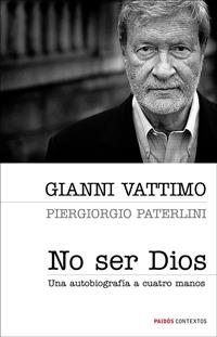 NO SER DIOS | 9788449321177 | VATTIMO, GIANNI