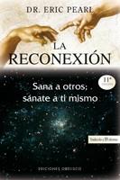 RECONEXION : SANA A OTROS; SANATE A TI MISMO, LA | 9788497773461 | PEARL, DR. ERIC