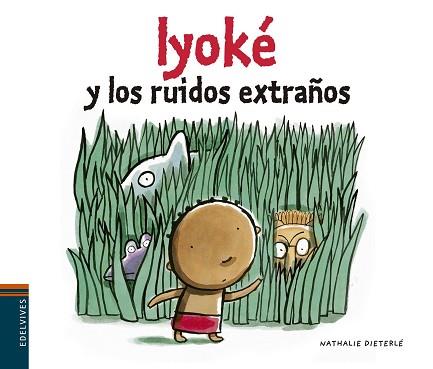 IYOKÉ Y LOS RUIDOS EXTRAÑOS | 9788426394477 | NATHALIE DIETERLÉ