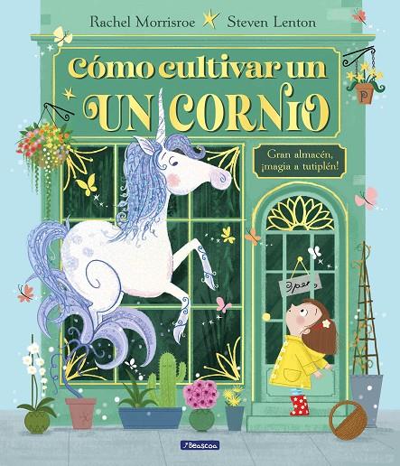 CÓMO CULTIVAR UN UNICORNIO | 9788448867164 | MORRISROE, RACHEL