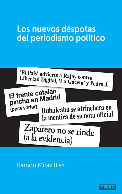 NUEVOS DESPOTAS DEL PERIODISMO P | 9788475848532 | MARAVITLLAS, RAMON