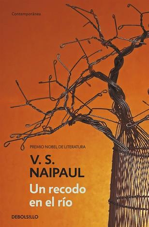 RECODO EN EL RIO, UN | 9788499084992 | NAIPAUL V.S.