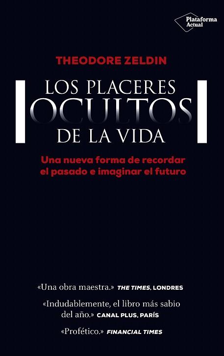 LOS PLACERES OCULTOS DE LA VIDA | 9788416429684 | ZELDIN, THEODORE