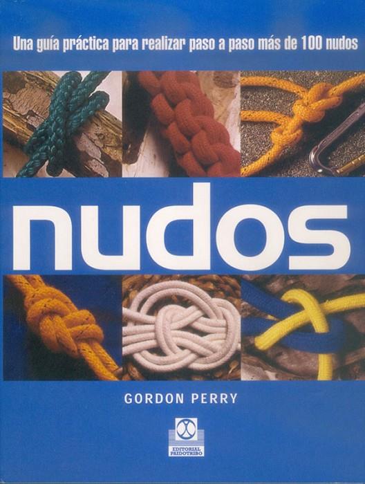 *NUDOS UNA GUIA PRACTICA | 9788480196765 | PERRY, GORDON