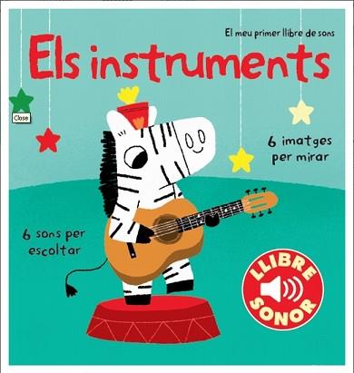 ELS INSTRUMENTS. EL MEU PRIMER LLIBRE DE SONS | 9788499327891 | MARION BILLET