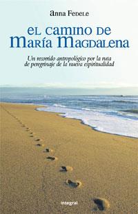 CAMINO DE MARIA MAGDALENA, EL (TD) | 9788498670837 | FEDELE, ANNA