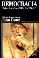 DEMOCRACIA.EL VIAJE INACABADO(508 A.C.-1993 D.C.) | 9788472238275 | DUNN, JOHN