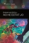 NO HE ESTAT JO | 9788419415264 | MUSSOLL, EMMA