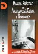 ANESTESIOLOGIA CLINICA Y REANIMACION,MANUAL PRACTI | 9788479781569 | MAESTRE ALONSO,JOSE MARIA