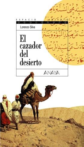 CAZADOR DEL DESIERTO | 9788420789897 | SILVA, LORENZO