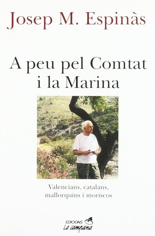 A PEU PEL COMTAT I LA MARINA | 9788488791559 | ESPINAS, JOSEP MARIA