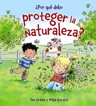 POR QUÉ DEBO PROTEGER LA NATURALEZA? | 9788467828788 | GREEN, JEN