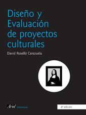 DISEÑO Y EVALUACIÓN DE PROYECTOS CULTURALES | 9788434452329 | DAVID ROSELLÓ