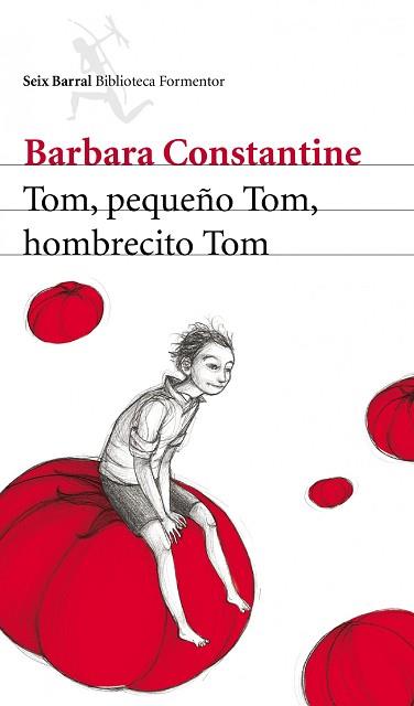 TOM, PEQUEÑO TOM, HOMBRECITO TOM | 9788432209383 | BARBARA CONSTANTINE