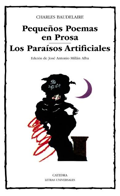 PEQUE¥OS POEMAS EN PROSA : LOS PARAISOS ARTIFICIA | 9788437606361 | BAUDELAIRE, Charles