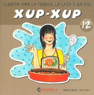 LLEGIM AMB LA TERESA,LA LAIA I EN POL XUP-XUP 12 | 9788484125808