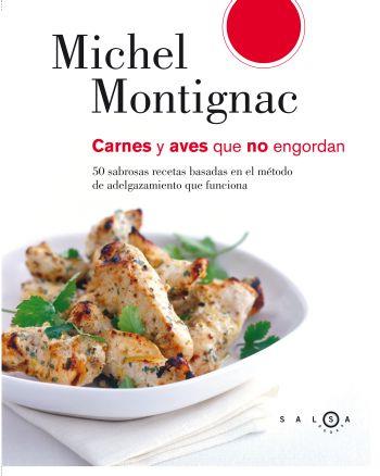 CARNES Y AVES QUE NO ENGORDAN | 9788496599390 | MONTIGNAC, MICHEL