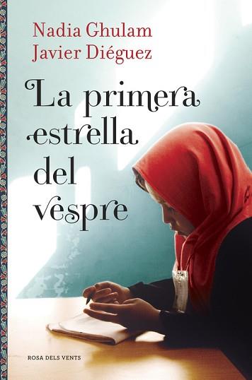 LA PRIMERA ESTRELLA DEL VESPRE | 9788416430086 | GHULAM, NADIA/DIEGUEZ, JAVIER