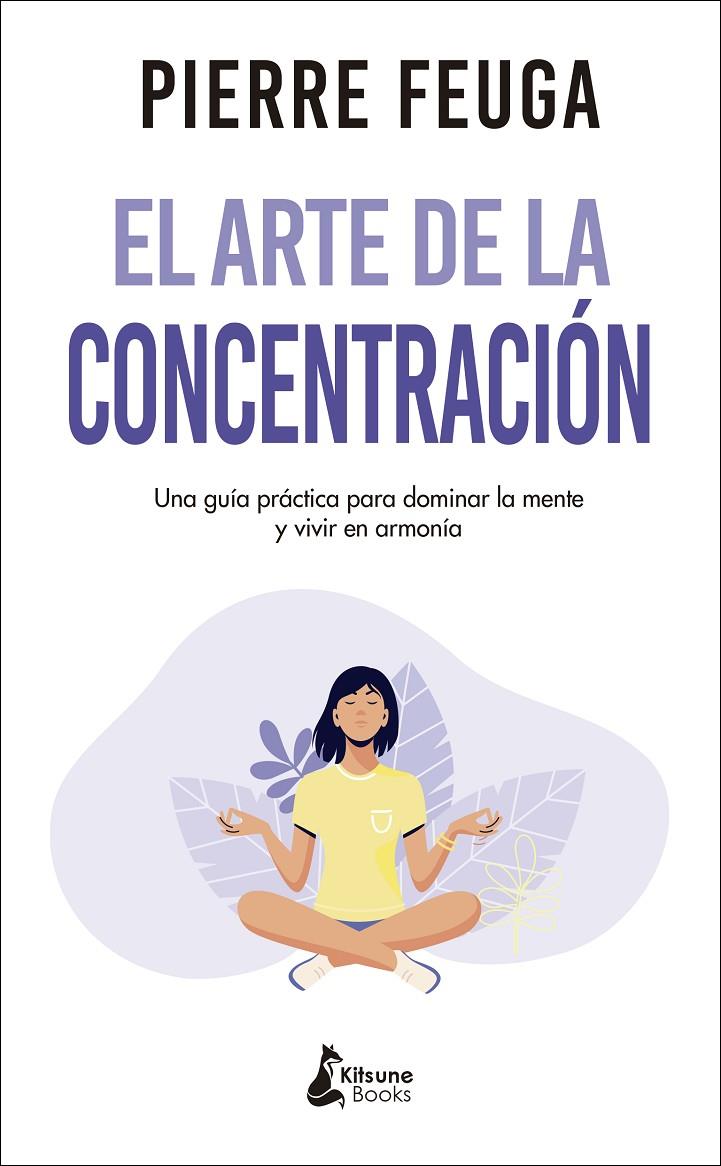 EL ARTE DE LA CONCENTRACIÓN | 9788416788460 | FEUGA, PIERRE