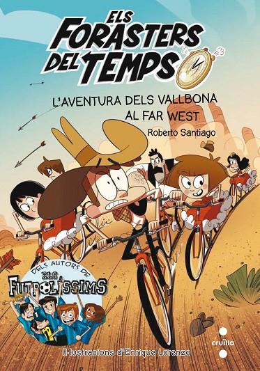 ELS FORASTERS DEL TEMPS 1: L'AVENTURA DELS VALLBONA AL FAR WEST | 9788466140089 | SANTIAGO, ROBERTO