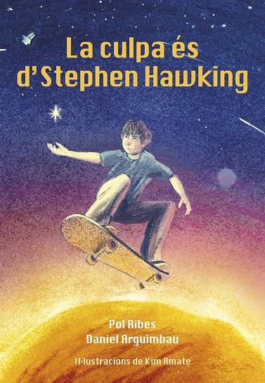 LA CULPA ES DE STEPHEN HAWKING | 9788412574388 | RIBES, POL / DANIEL ARGUIMBAU