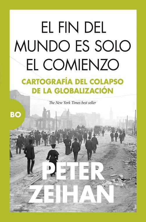 EL FIN DEL MUNDO ES SOLO EL COMIENZO | 9788411313865 | PETER ZEIHAN