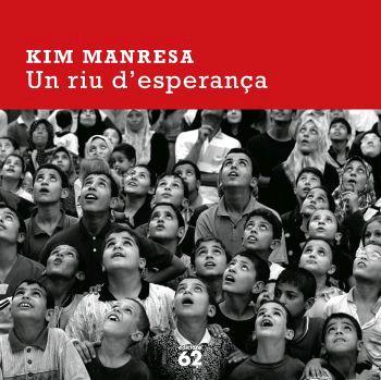 UN RIU D'ESPERANÇA | 9788429759686 | MANRESA MIRAVET, KIM