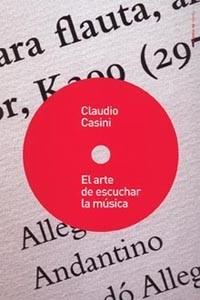 EL ARTE DE ESCUCHAR LA MUSICA | 9788449318818 | CASINI, CLAUDIO