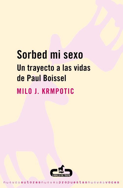 SORBED MI SEXO | 9788493419516 | KRMPOTIC FERNANDEZ-ESCALANTE, MILO J. (1974- )