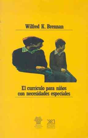 CURRICULO PARA NI¥OS CON NECESIDADES | 9788432306556 | BRENNAN, WILFRED K.